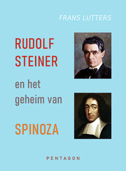 Rudolf Steiner en het geheim van Spinoza (Amsterdam 750 jaar)