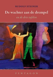 De wachter aan de drempel en de drie tafelen